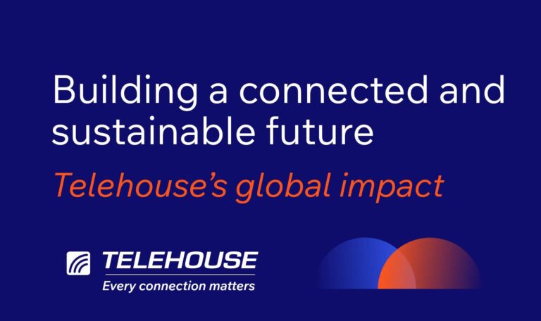 Building a Connected and Sustainable Future : Telehouse’s Global Impact