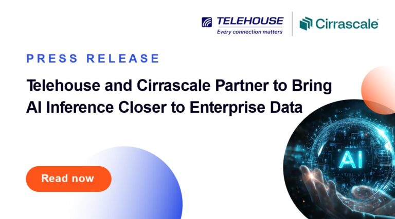 Telehouse and Cirrascale Partner to Bring AI Inference Closer to Enterprise Data